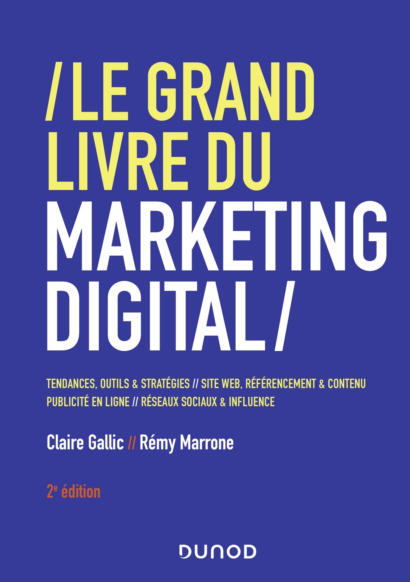 Le Grand Livre du Marketing digital - 2e éd.