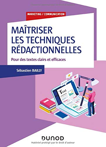 Maîtriser les techniques rédactionnelles - Pour des textes clairs et efficaces: Pour des textes clairs et efficaces