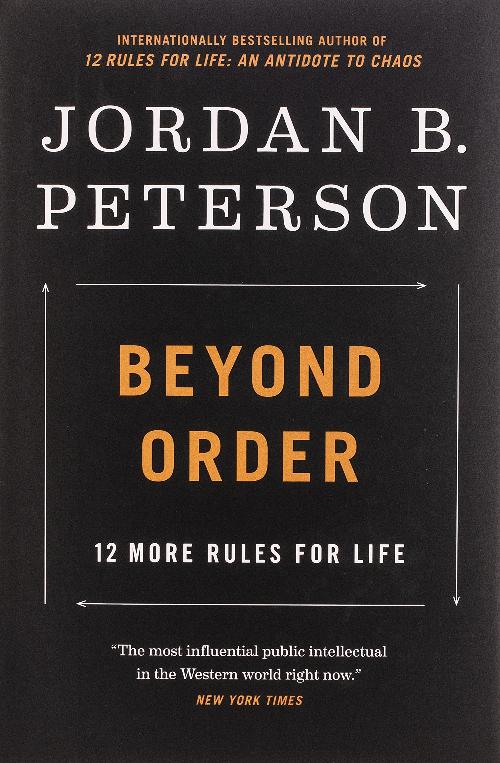 Beyond Order: 12 More Rules for Life