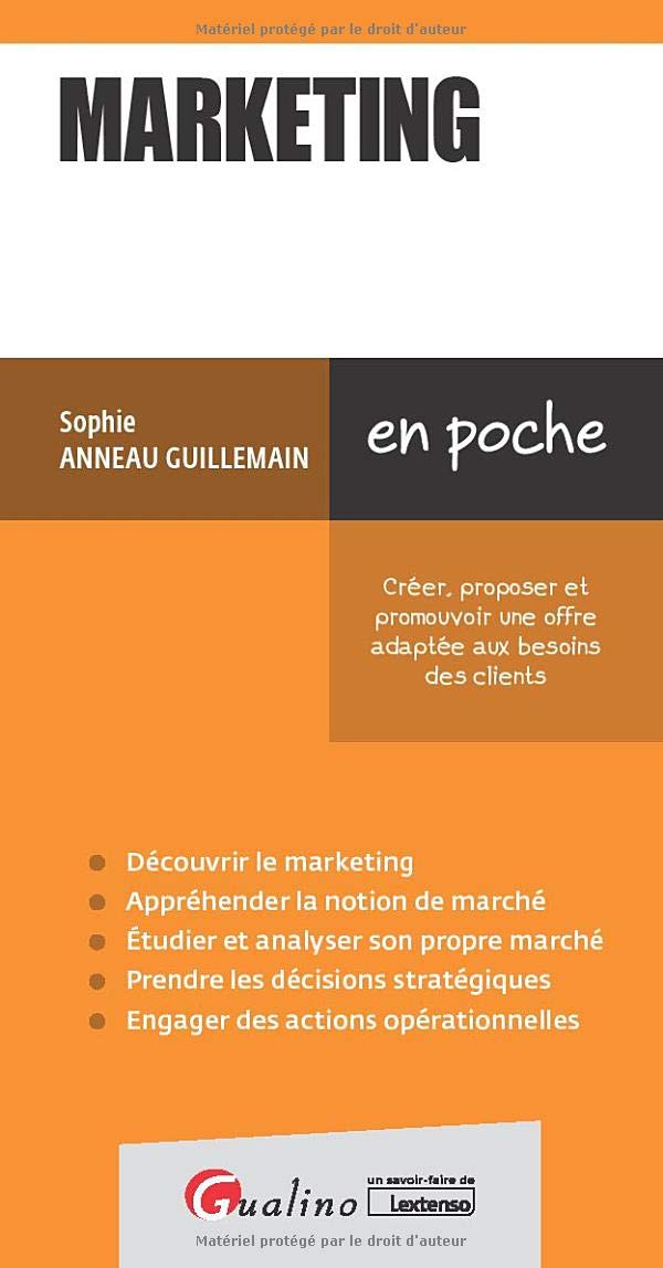 Marketing: Les points clés pour tout connaître de la démarche marketing stratégique et opérationnelle (2020-2021)