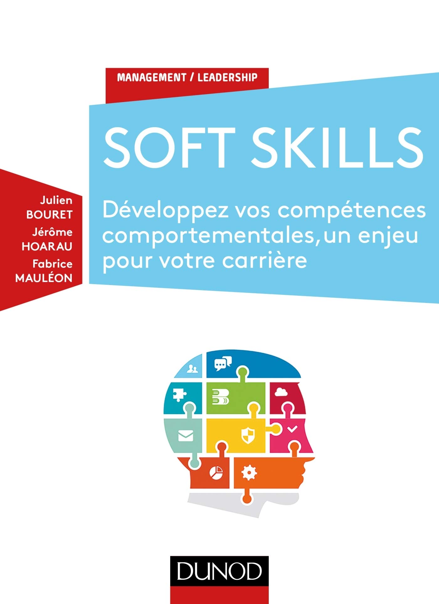 Soft Skills - Développez vos compétences comportementales, un enjeu pour votre carrière: Développez vos compétences comportementales, un enjeu pour votre carrière