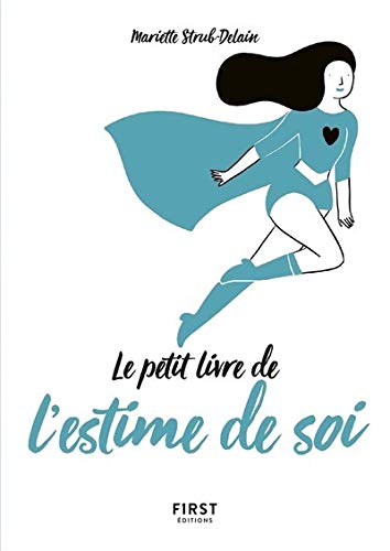 Le Petit Livre de l'estime de soi