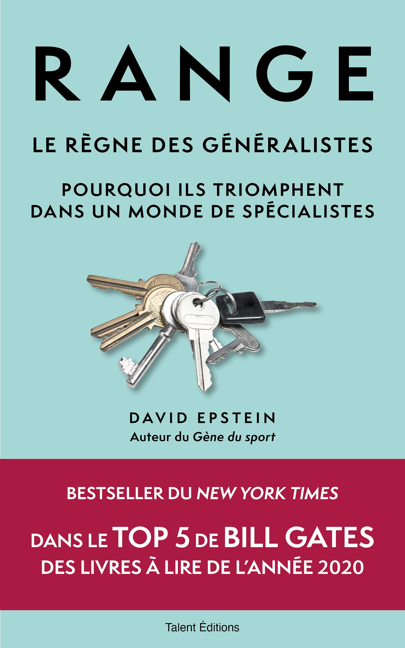 Range : Le règne des généralistes: Pourquoi ils triomphent dans un monde de spécialistes