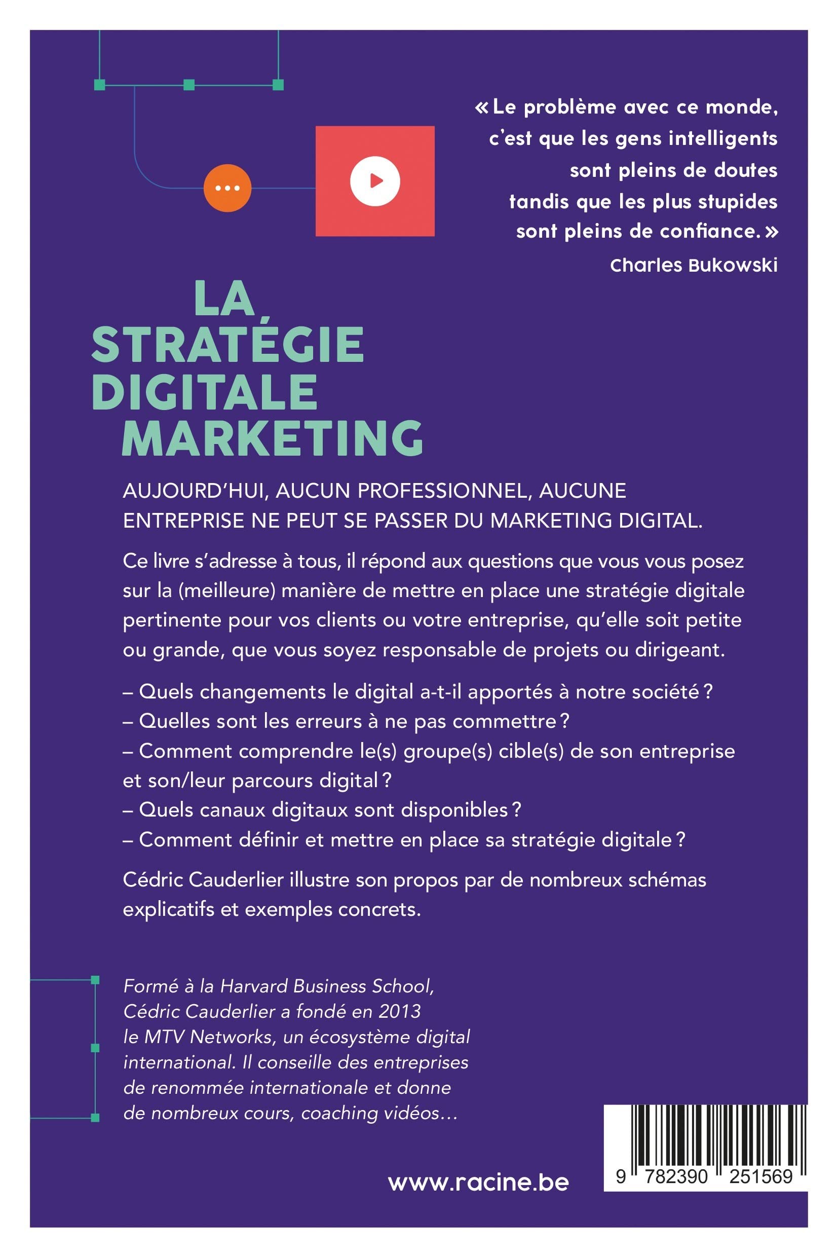 La stratégie digitale marketing - Ne ratez pas le coche !: Guide pratique pour votre vie professionnelle