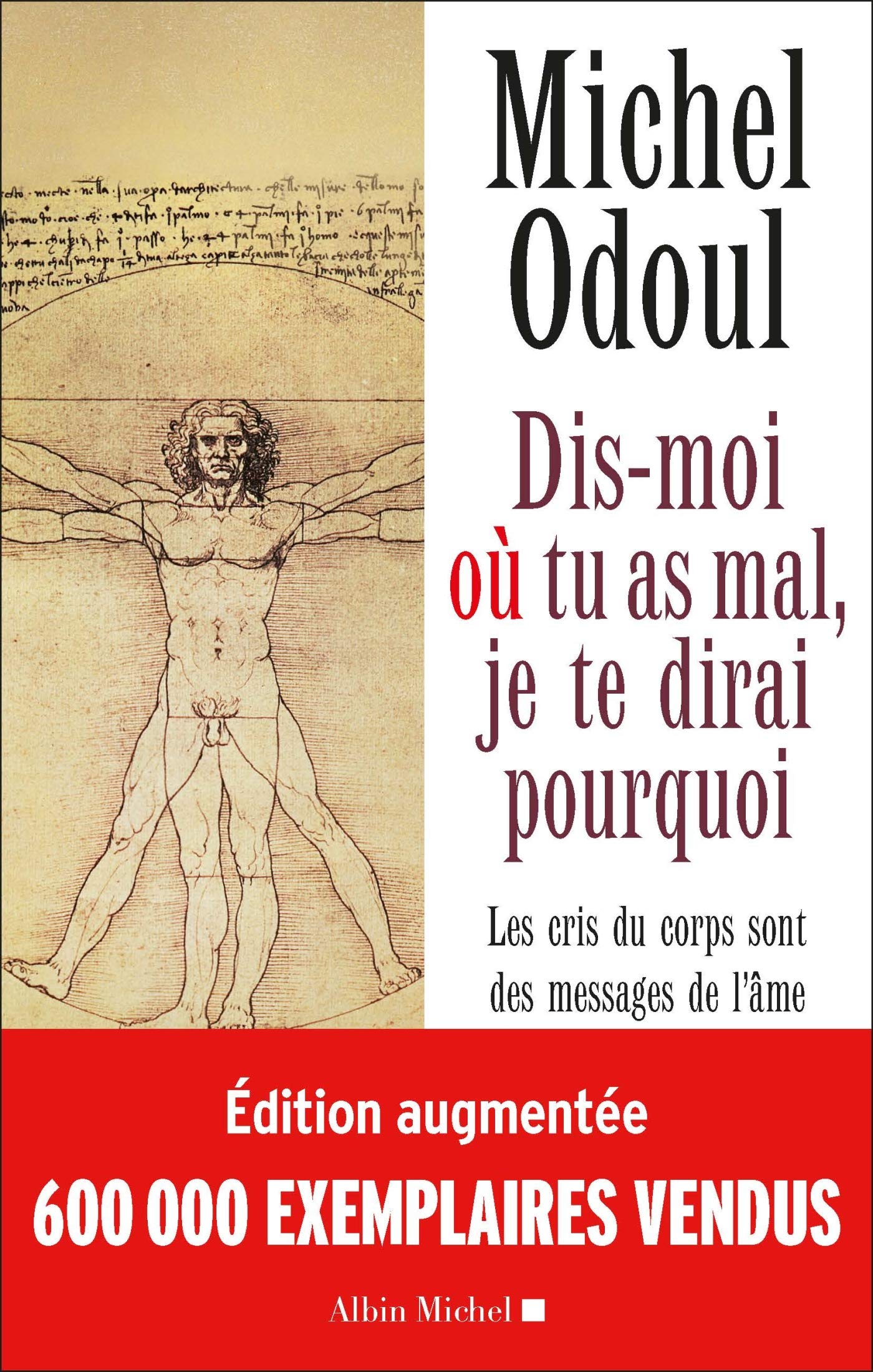 DIS-MOI OU TU AS MAL (Ed.2018): Les cris du corps sont des messages de l'âme. Eléments de psycho-énergétique