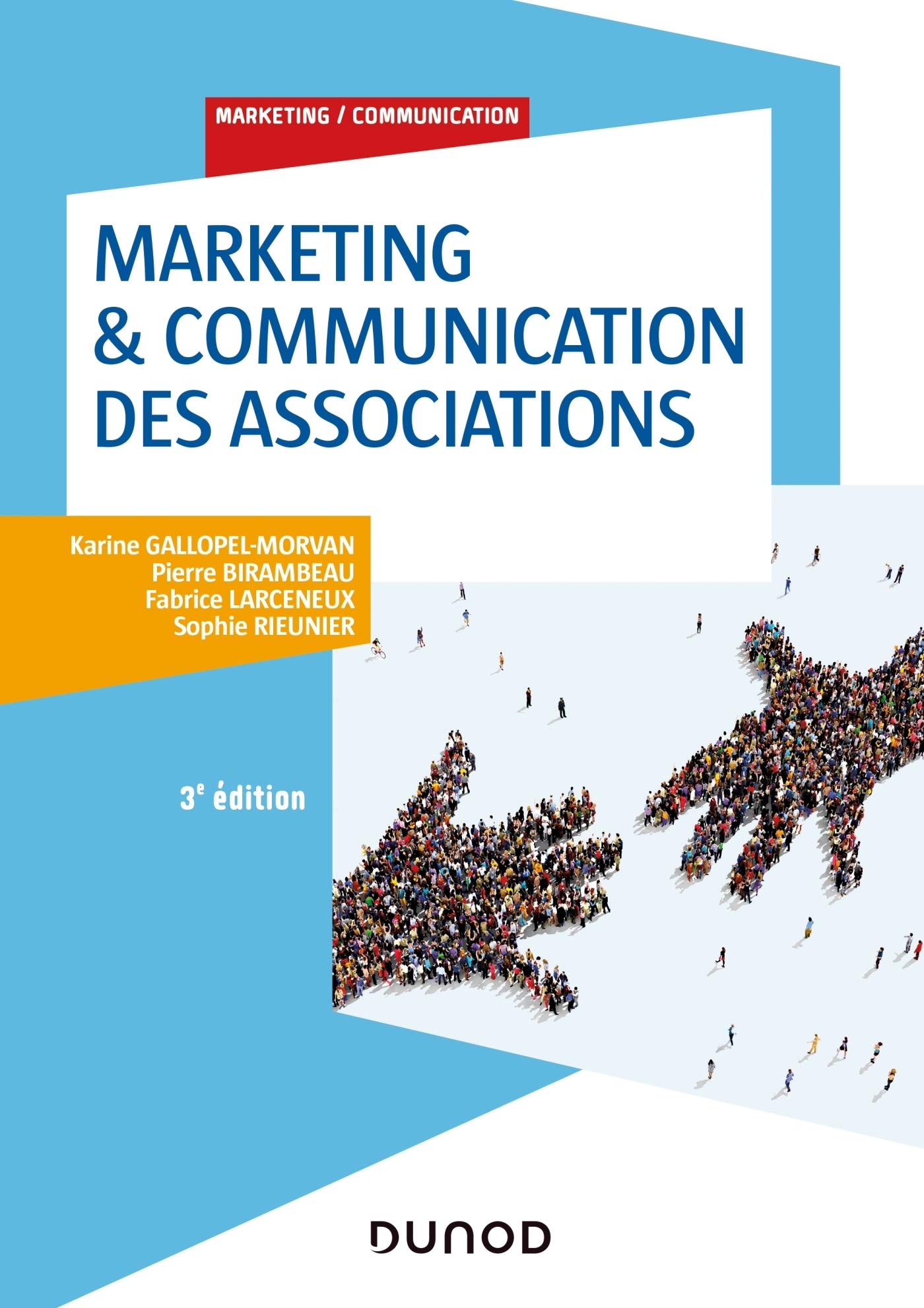 Marketing & Communication des associations - 3e éd. - Labellisation FNEGE - 2015