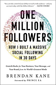 One Million Followers: How I Built a Massive Social Following in 30 Days (English Edition)