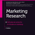 Marketing Research - 2e éd. - Méthodes de recherche et d'études en marketing: Méthodes de recherche et d'études en marketing
