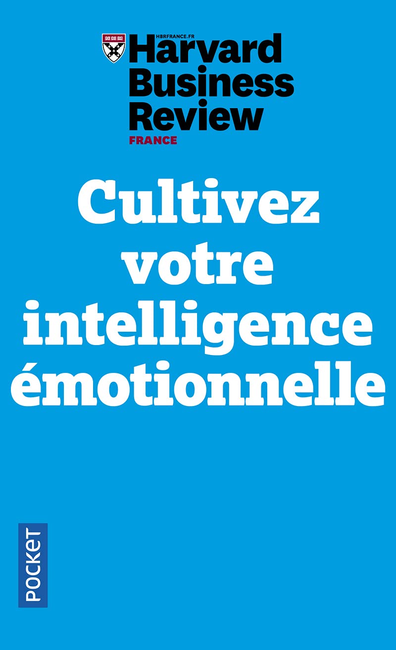 Cultivez votre intelligence émotionnelle