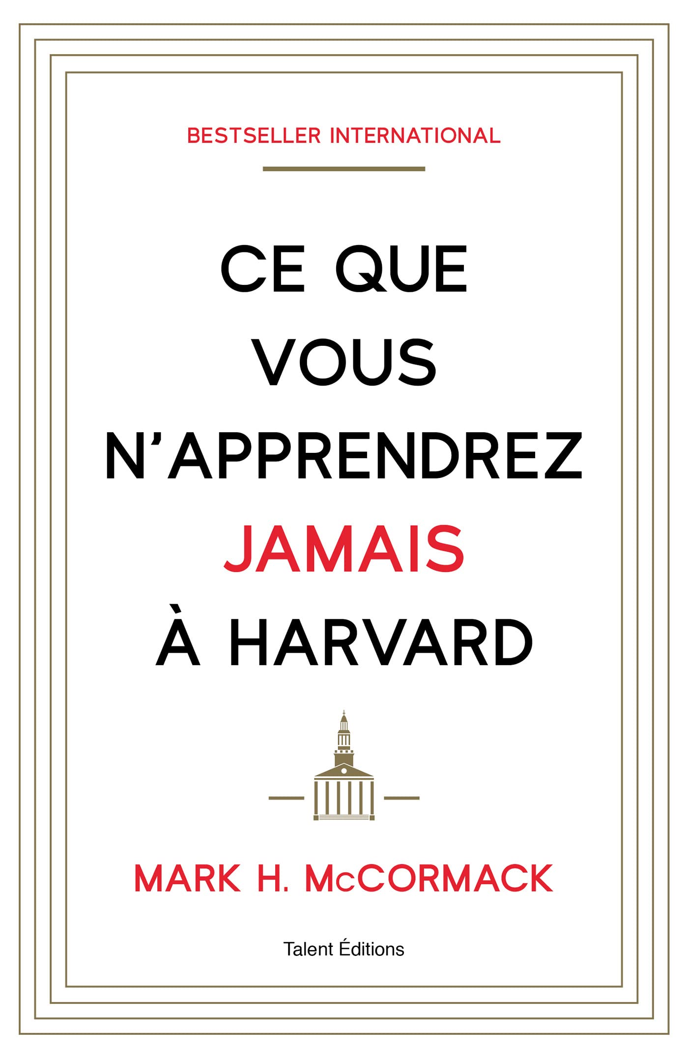 Ce que vous n'apprendrez jamais à Harvard