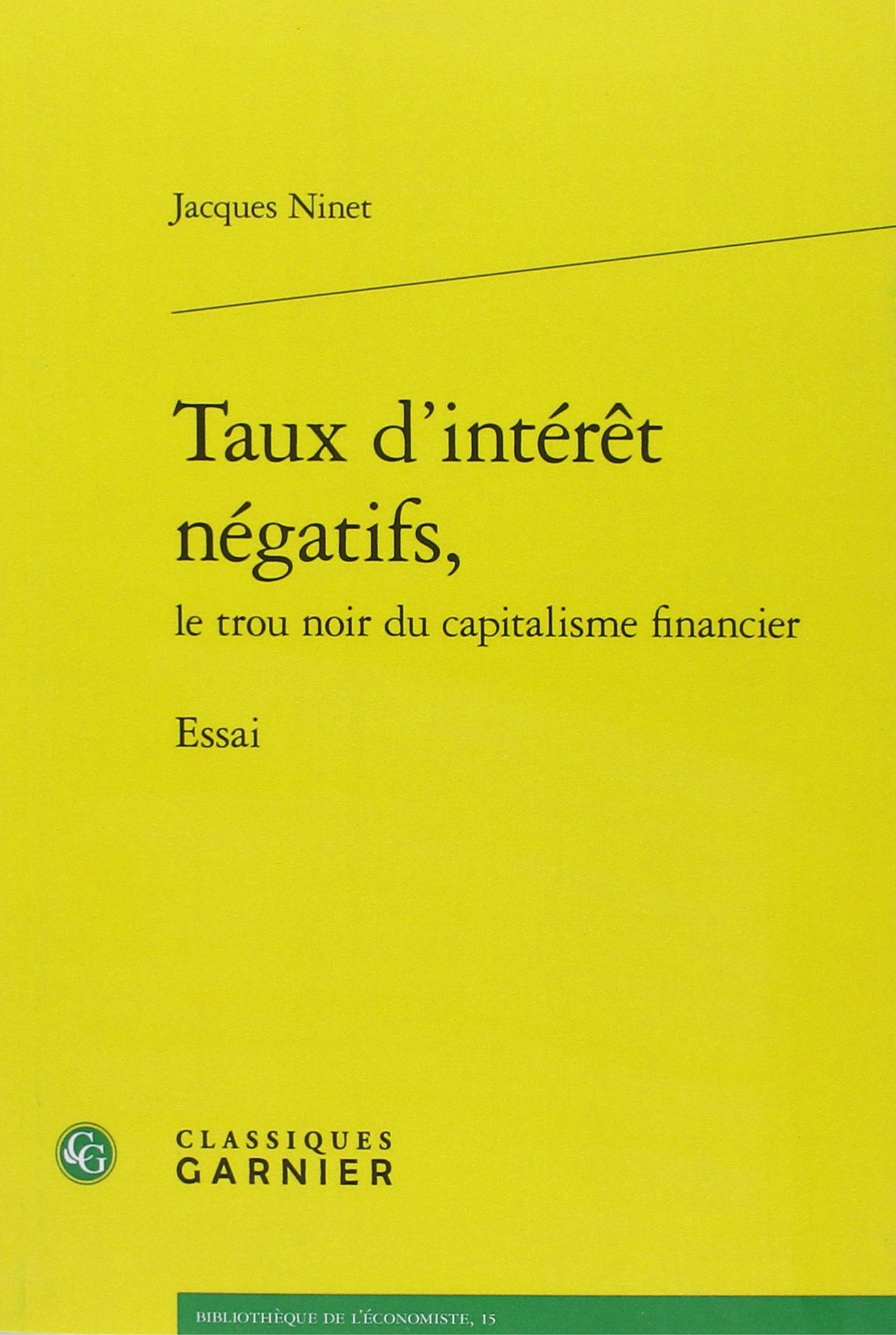 Taux d'intérêt négatifs, le trou noir du capitalisme financier