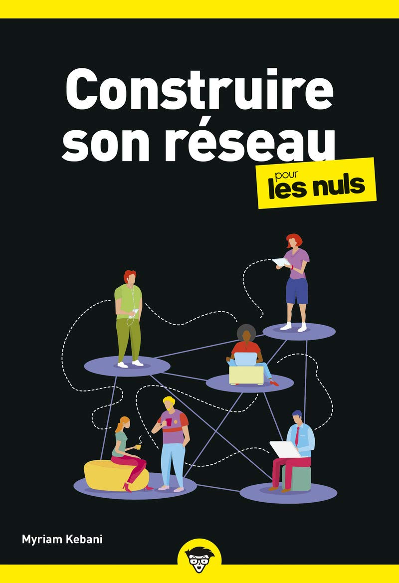 Construire son réseau pour les Nuls business , Poche