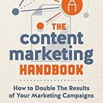 The Content Marketing Handbook: How to Double the Results of Your Marketing Campaigns (English Edition)