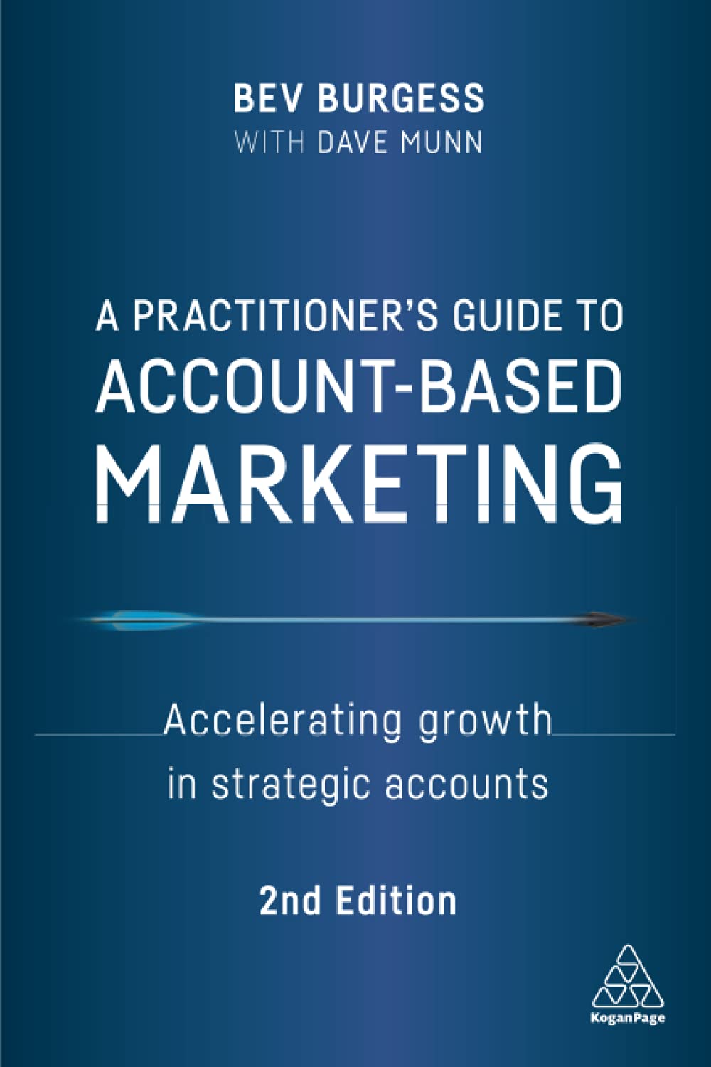 A Practitioner's Guide to Account-Based Marketing: Accelerating Growth in Strategic Accounts