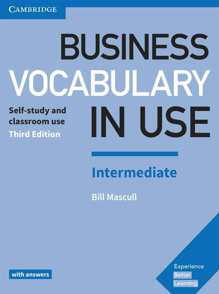 Business Vocabulary in Use: Intermediate Book with Answers: Self-Study and Classroom Use
