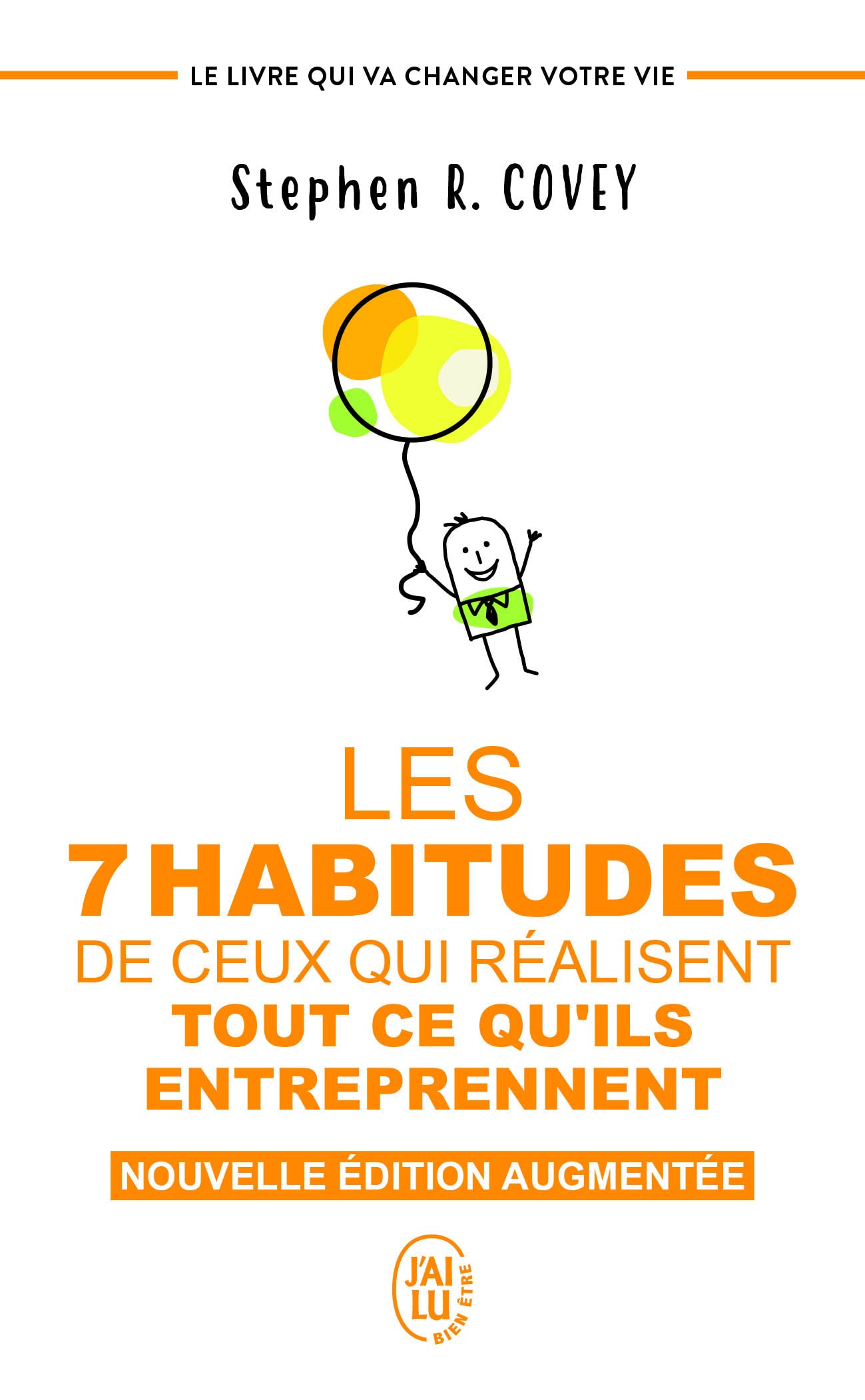 Les 7 habitudes de ceux qui réalisent tout ce qu’ils entreprennent: Le livre qui va changer votre vie