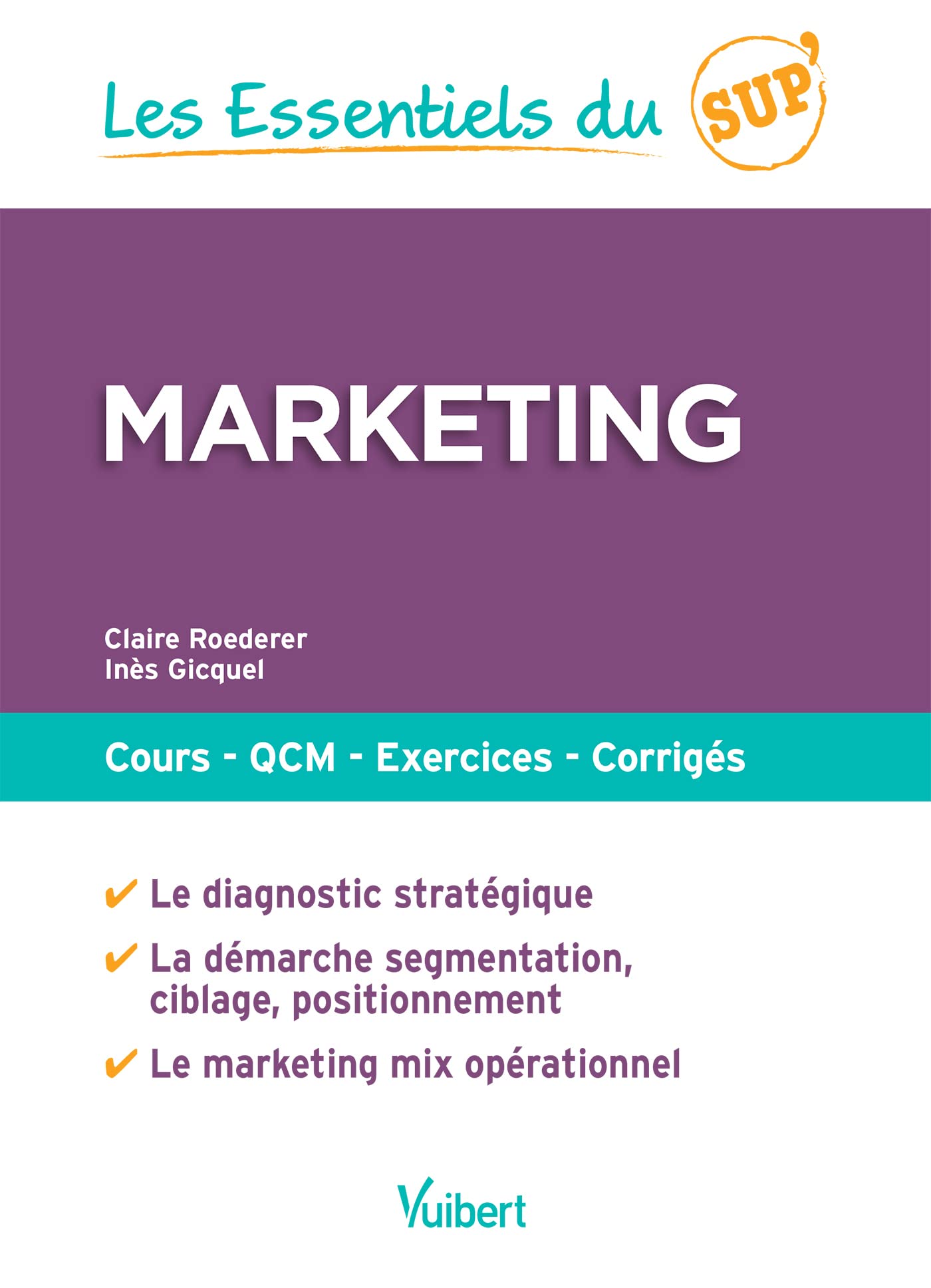 Marketing: Cours - QCM - Exercices - Corrigés (2016)