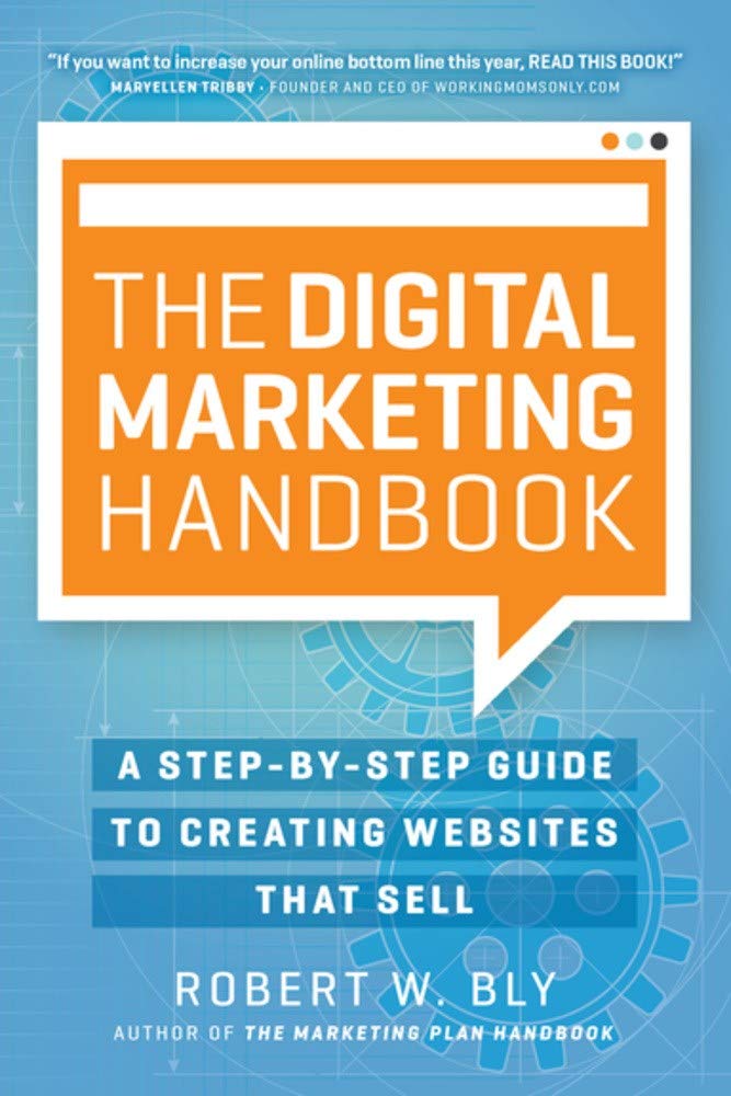 The Digital Marketing Handbook: A Step-by-Step Guide to Creating Websites That Sell