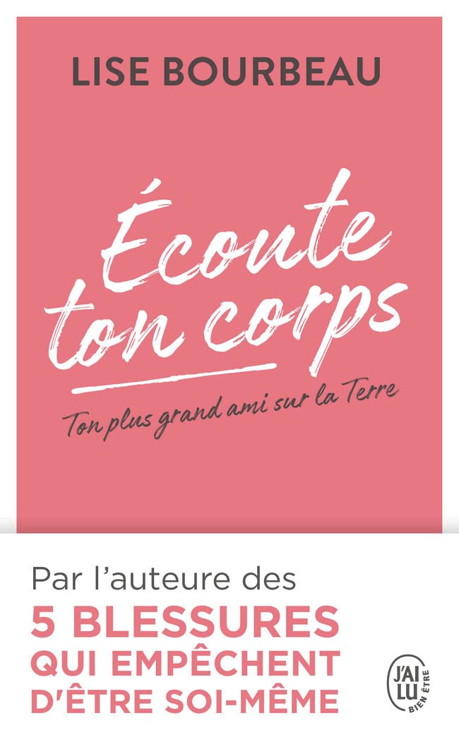 Écoute ton corps: Ton plus grand ami sur la Terre