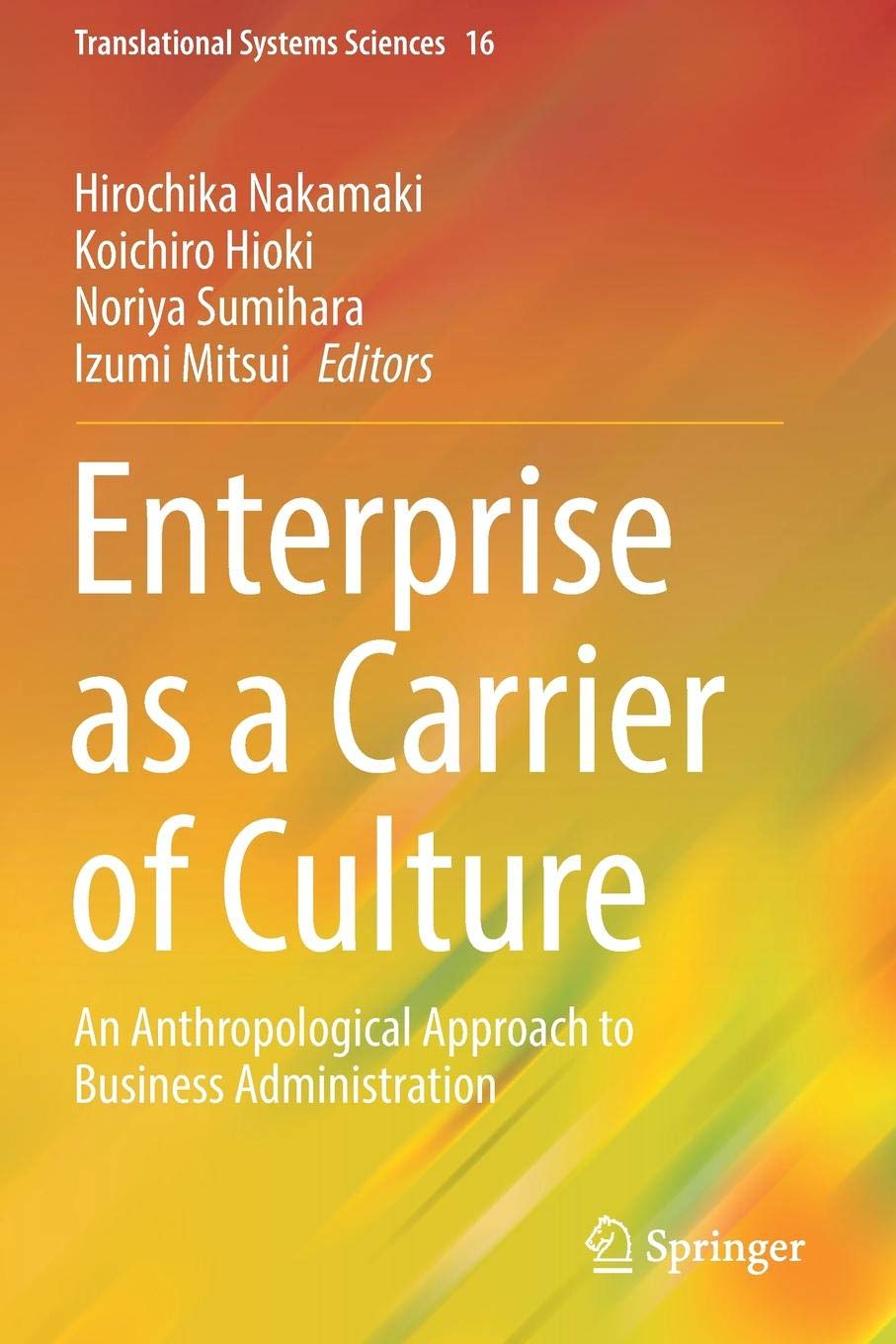 Enterprise as a Carrier of Culture: An Anthropological Approach to Business Administration