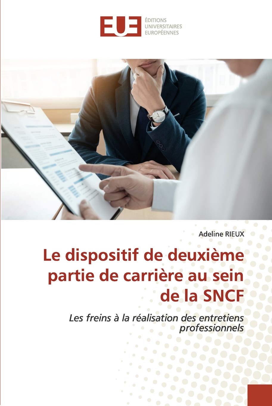 Le dispositif de deuxième partie de carrière au sein de la SNCF: Les freins à la réalisation des entretiens professionnels