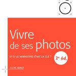 Vivre de ses photos: Et si le marketing était la clé ?