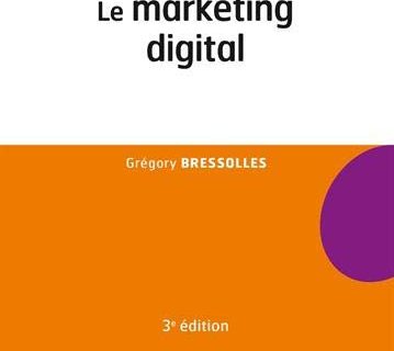 Le marketing digital - 3e éd.