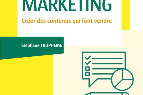 Content Marketing - Créer des contenus qui font vendre: Créer des contenus qui font vendre