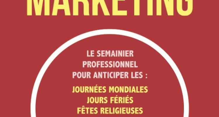 Agenda 2022 Pour Professionnels Marketing / Communication | Semainier Sept 2021-Déc 2022 |: Calendrier Commercial de Nombreux Évènements | 304 pages| Format A4