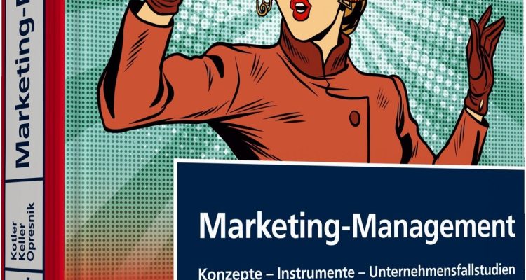 Marketing-Management. Mit eLearning-Zugang "MyLab | Marketing-Management": Konzepte-Instrumente-Unternehmensfallstudien (Pearson Studium - Economic BWL)