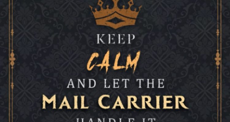 Mail Carrier Notebook Planner - Keep Calm And Let The Mail Carrier Handle It Job Title Working Cover Journal: Business, Over 100 Pages, 5.24 x 22.86 ... List, Life, Pocket, 6x9 inch, Happy, Hour, A5