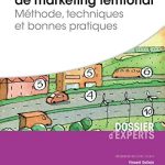 Réussir sa démarche de marketing territorial - Méthode, techniques et bonnes pratiques