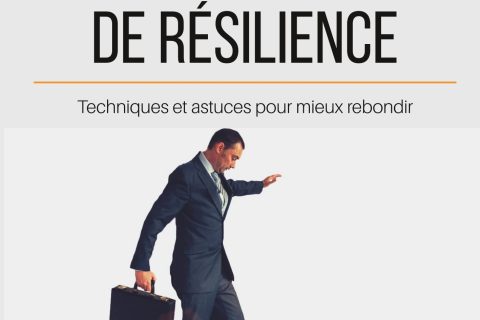 Améliorer sa capacité de résilience: Techniques et astuces pour mieux rebondir