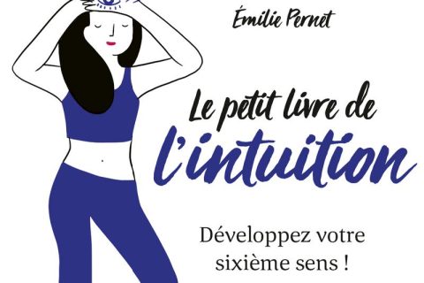 Le Petit Livre de l'intuition