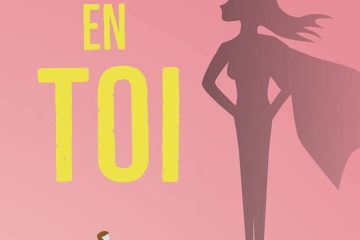 Crois en toi: Vous avez le pouvoir de transformer votre vie !