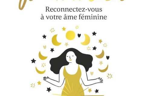 Le Petit Livre du féminin sacré - reconnectez-vous à votre âme féminine