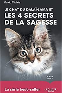 Le chat du Dalaï-Lama et les 4 secrets de la sagesse