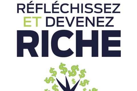 Les 5 principes essentiels de réfléchissez et devenez riche