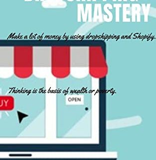 ShopifyDropshipping: Dropshipping The Online Business Bible: Shopify, Social Media, and Affiliate Marketing - Make a Fortune in Passive Income by Using ... Techniques & Strategies (English Edition)