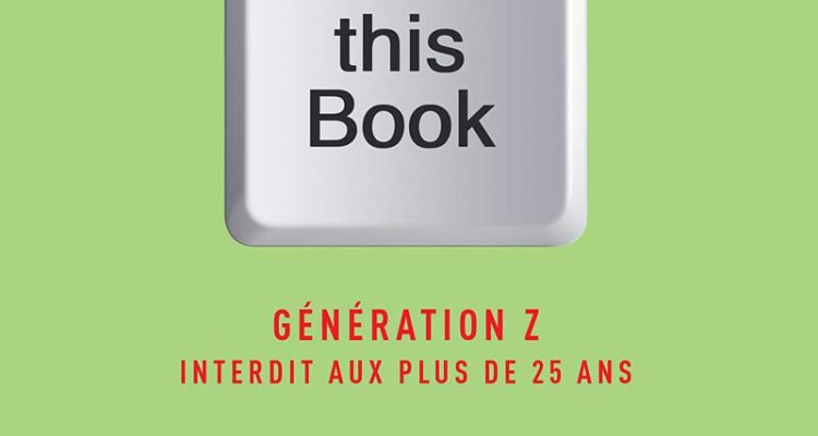 Delete this book - Génération Z Interdit aux plus de 25 ans