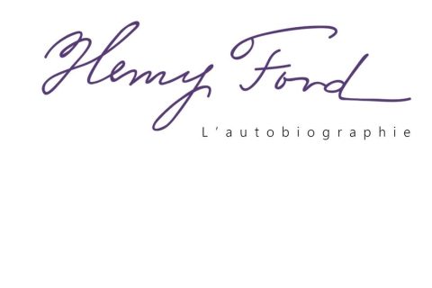 Henry Ford - L'Autobiographie: Tout est possible