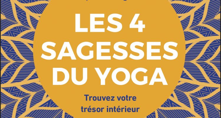 Les 4 sagesses du yoga