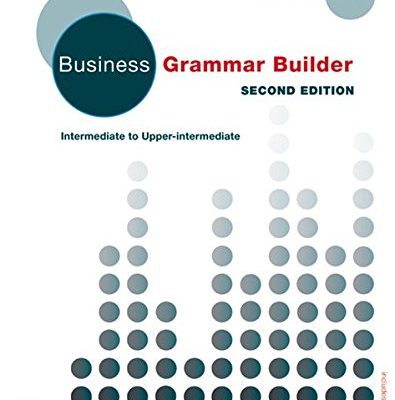 Business Grammar Builder New. Student's Book: Intermediate to Upper intermediate