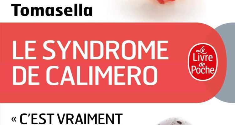 Le Syndrome de Calimero