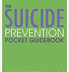 The Suicide Prevention Pocket Guidebook: How to Support Someone Who is Having Suicidal Feelings (English Edition)
