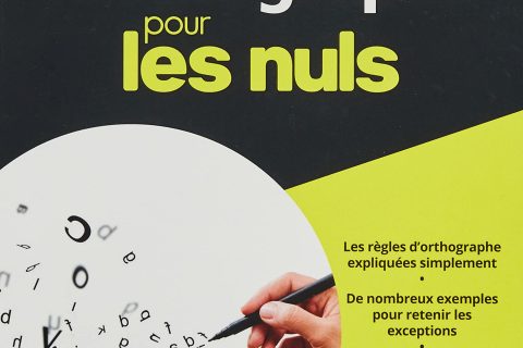 L'essentiel de l'orthographe pour les Nuls