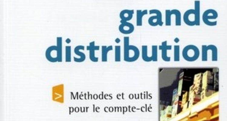 Vendre à la grande distribution