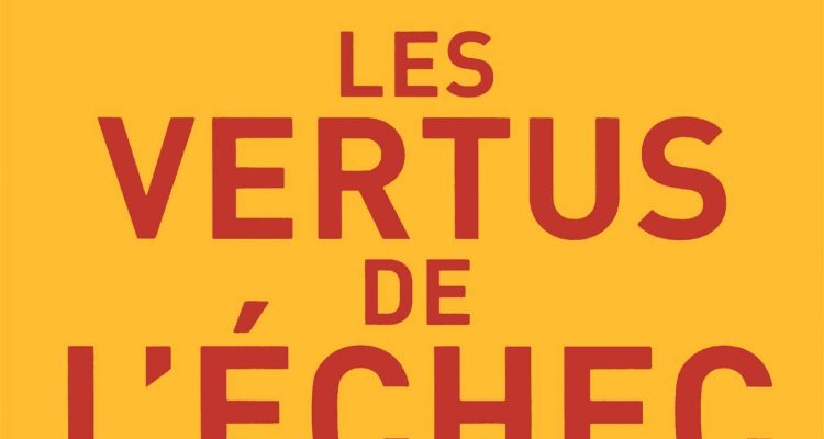 Les Vertus de l'échec