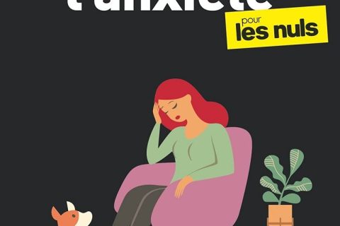 Guérir l'anxiété pour les Nuls poche, 2e édition