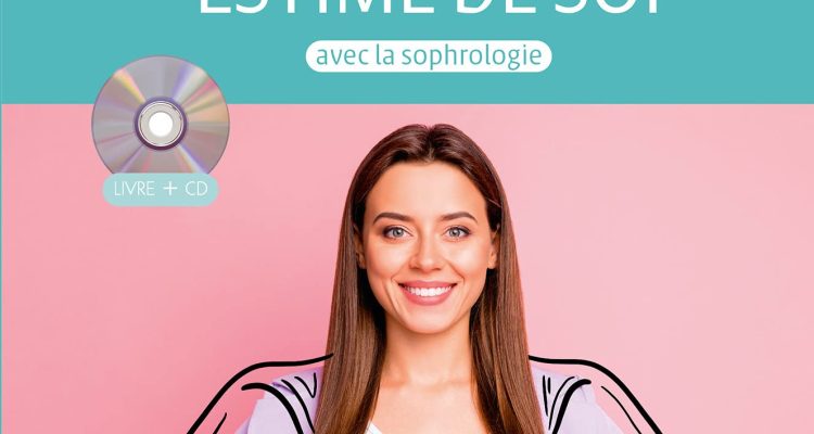 Renforcer son estime de soi avec la sophrologie - Livre + CD